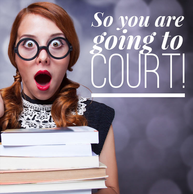 So you are going to Court?
