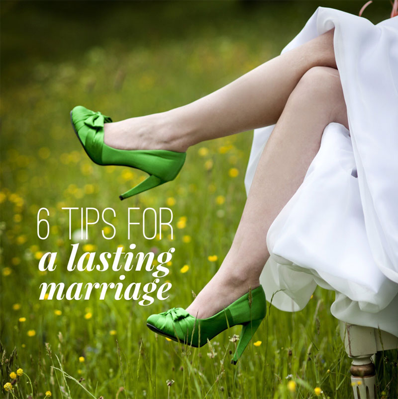6 tips for a lasting Marriage