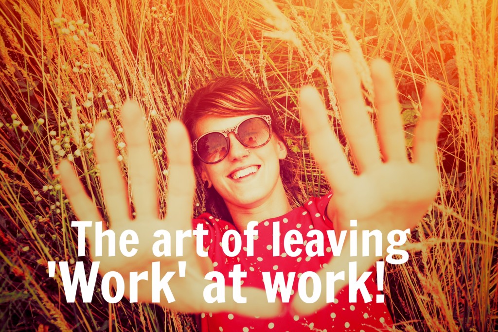 The art of leaving work at work- Jenny’s story