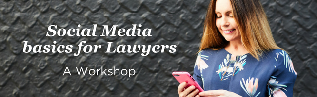 Social Media Workshop for Lawyers