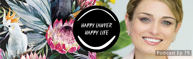 Episode 79 – Lawyer turned CEO Dominique Lamb on the importance of health, happiness and purpose in business and in law