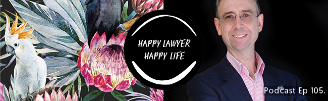 Episode 105 – Faith, Family and Aerobics for happiness with Solicitor Bryan Mitchell