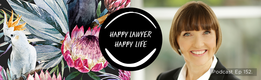 Episode 152 – Why Happiness is really all about how you see the world with Barrister Jen Sheean